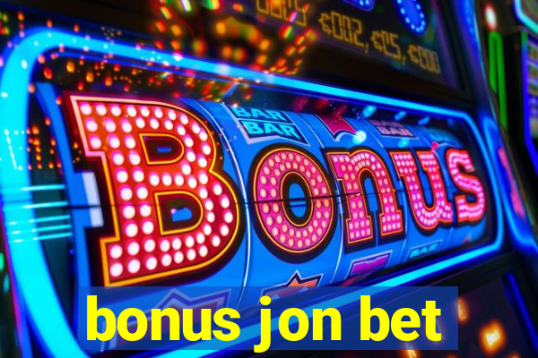 bonus jon bet